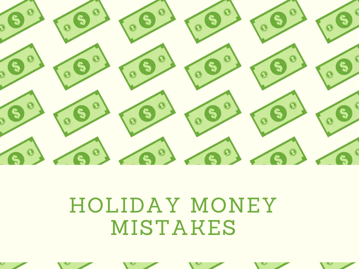 Holiday Money Mistakes